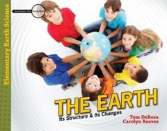 The Earth: Its Structure & Its Change- 9780890515921, paperback, Tom DeRosa, new