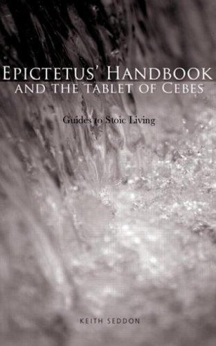 Epictetus’ Handbook And the Tablet of Cebes : Guides to Stoic Living, Paperba…
