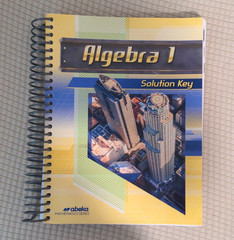 9th Grade Abeka Algebra 1 Solution Key Math Series Ring/Wire Bound Algebra