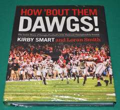 How ‘bout Them Dawgs! : The Inside Story of Georgia Football’s 2021 National …