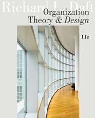 Organization Theory and Design Hardcover Richard L. Daft