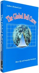 The Global Bell Curve: Race, IQ, and Inequality Worldwide by Richard Lynn