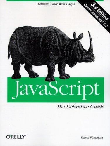 Javascript: The Definitive Guide by David Flanagan
