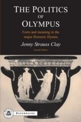 The Politics of Olympus : Form and Meaning in the Major Homeric H