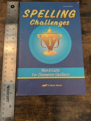 A Beka Abeka Spelling Challenges Second Ed. Word Lists For Champion Spellers