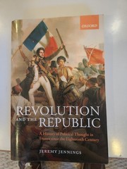 Revolution and the Republic : A History of Political Thought in France Since …