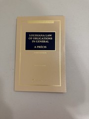 Louisiana Law Of Obligations In General, A Précis, Third Edition, Lexis Nexis