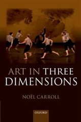 Art in Three Dimensions, Paperback by Carroll, Noel, Like New Used, Free ship…