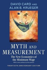 Myth and Measurement The New Economics of the Minimum by David Card PAPERBACK