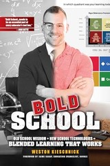 Bold School: Old School Wisdom + Ne…, Kieschnick, Wes