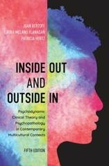 Inside Out and Outside In: Psychodynamic Clinical Theory and Psychopathology in