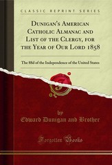 Dunigan’s American Catholic Almanac and List of the Clergy (Classic Reprint)