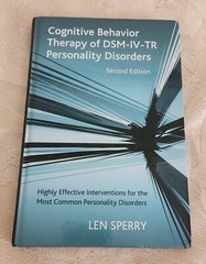 Cognitive Behavior Therapy of DSM-IV-TR Personality Disorders : BY LEN SPERRY