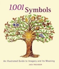 1,001 Symbols: An Illustrated Guide to Imagery and Its Meaning