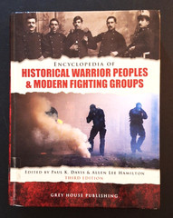 Encyclopedia of Historical Warrior Peoples & Modern Fighting Groups Ex-Library