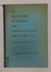 1957 The Doctrine of Being in the Aristotelian Metaphysics Joseph Owens HC #596