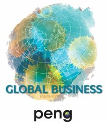 Global Business (MindTap Course List) by Peng, Mike W.