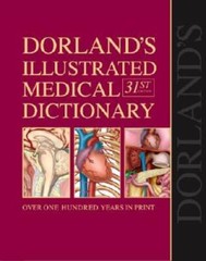 Dorland’s Illustrated Medical Dictionary with CD-ROM, 31e (Dorland’s – VERY GOOD