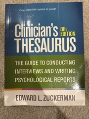 Clinician’s Thesaurus : The Guide to Conducting Interviews and Writing…