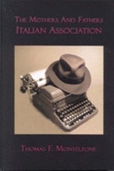 The Mothers and Fathers Italian Association by Thomas F Monteleone: Used