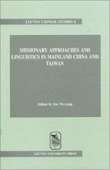 Missionary Approaches and Linguistics in Mainland China and Taiwan (Louvain Ch..