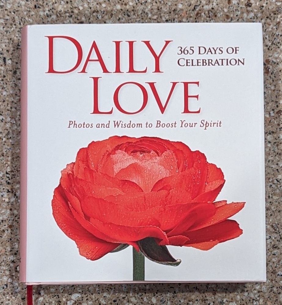 Daily Love: 365 Days of Celebration by National Geographic , hardcover