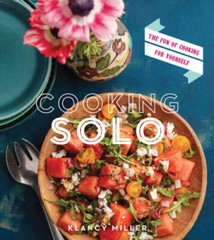 Cooking Solo: The Fun of Cooking for Yourself – Paperback – GOOD