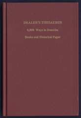 Vigeant DEALER’S THESAURUS, 6000 Ways to Describe Books + Historial Papers, 1993