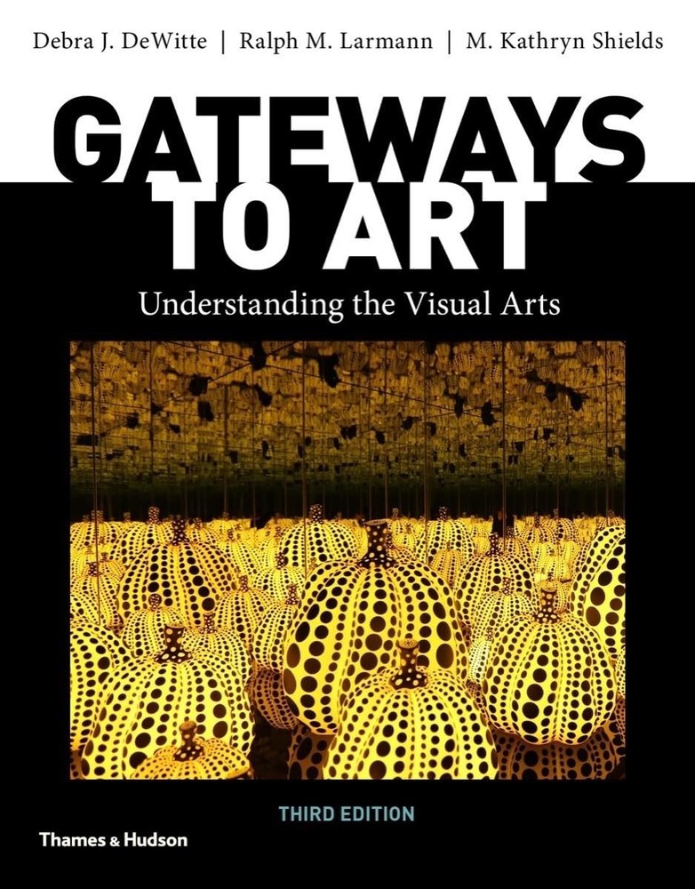Gateways to Art by M. Kathryn Shields, Debra J. DeWitte and Ralph M. Larm USPS