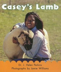 CASEY’S LAMB (ON OUR WAY ENGLISH) By J. Helen Perkins & Jamie Williams EXCELLENT