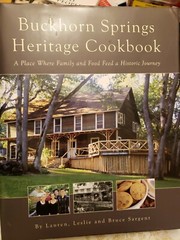 Lauren, Leslie & Bruce Sargent~BUCKHORN SPRINGS HERITAGE COOKBOOK~SIGNED COPY
