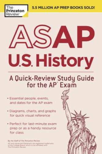ASAP U.S. History: A Quick-Review Study Guide for the AP Exam (College Te – GOOD