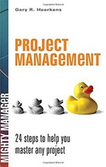 Project Management: 24 Steps to Help You Master Any Project Gary