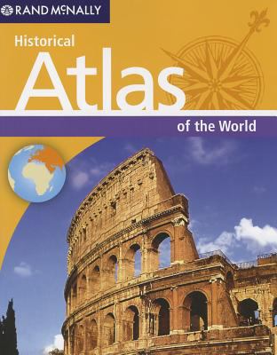 Historical Atlas of the World by Rand McNally
