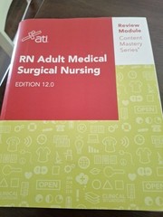 RN Adult Medical Surgical Nursing Edition 12.0 : Content Mastery Series…