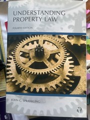 Understanding Property Law, Sprankling (2017) 4th Ed.