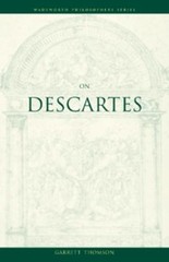 On Descartes Paperback Garrett Thomson