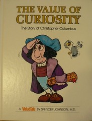 The Value of Curiosity: The Story of Christopher… by Johnson, Spencer Hardback