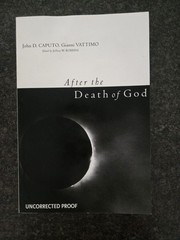 After the Death of God by John Caputo Uncorrected Proof Vg Paperback 2007