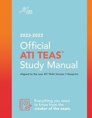 Official ATI TEAS Study Manual 2022-2023 : Aligned To The New ATI