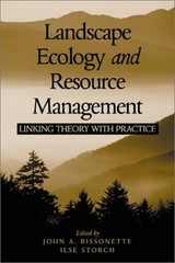Landscape Ecology and Resource Management : Linking Theory with P