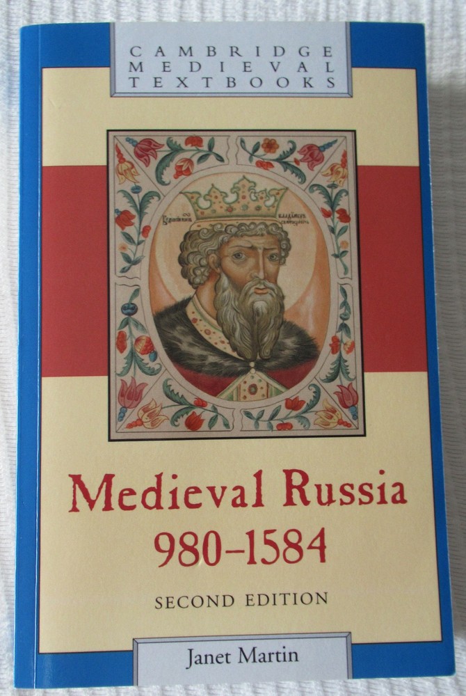 Medieval Russia, 980-1584 by Janet Martin, 2nd edition, 2011 Good condition