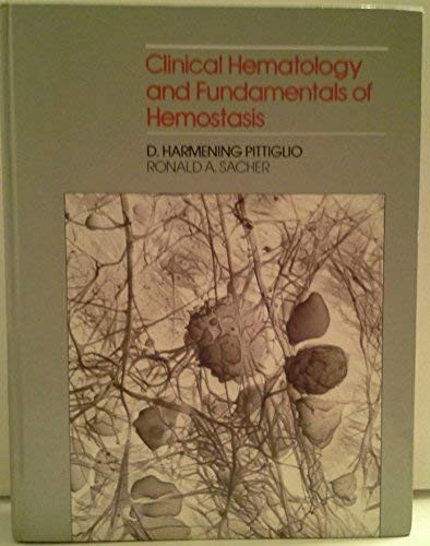 CLINICAL HEMATOLOGY AND FUNDAMENTALS OF HEMOSTASIS By Denise M. Harmening