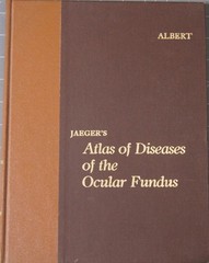 Jaeger’s Atlas of Diseases of the Ocular Fundus by Daniel M. Albert 1972 1st Ed
