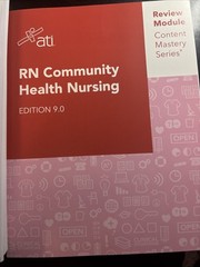 ATI RN Community Health Nursing 9th Edition Review Module Content Mastery Series