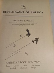Vintage 1941 The Development Of America Fremont P Wirth HC Textbook History Book