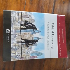 Aspen Coursebook Ser.: Ethical Lawyering : A Guide for the Well-Intentioned…