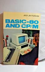 BASIC-80 AND CP/M By Jack J. Purdum Trade Paperback 1983