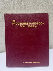 PROCEDURE HANDBOOK OF ARC WELDING BY JAMES F LINCOLN ARC WELDING FOUNDATION
