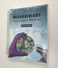 Biology 2420 Microbiology Laboratory Manual by M. McNeil, E. Sharpe – Aparicio,